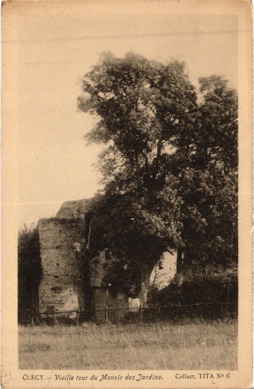 Carte postale ancienne Clecy Vieille Tour du Manoir des Jardins