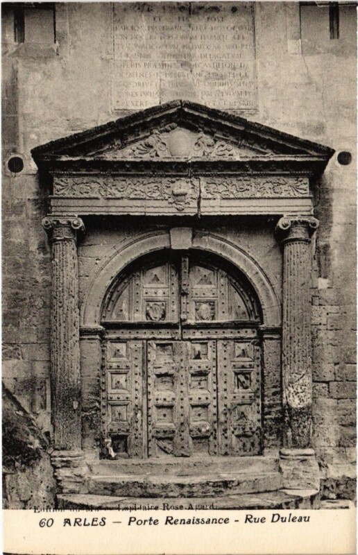 Carte postale ancienne Arles Porte Renaissance - Rue Duleau à Arles