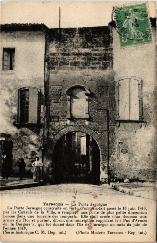 Carte postale ancienne Tarascon La Porte Jarnegue à Tarascon