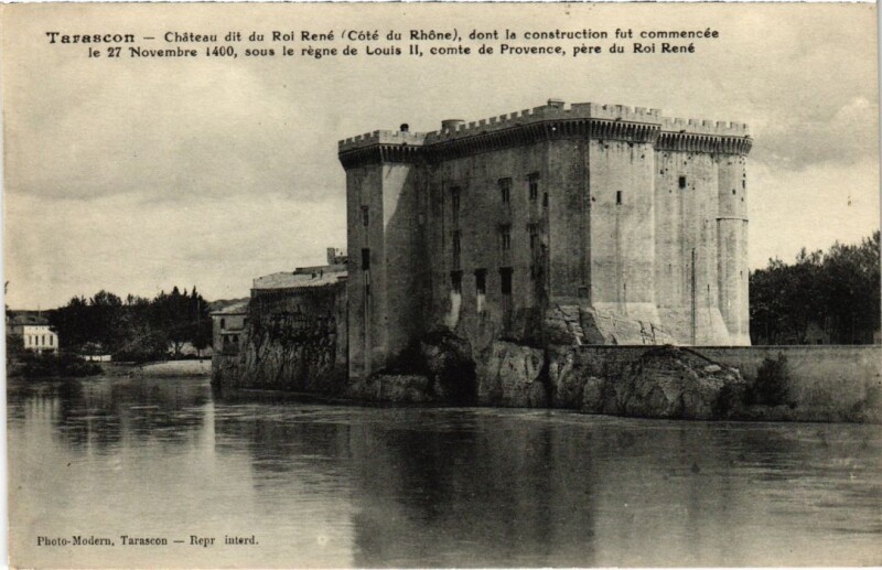 Carte postale ancienne Tarascon Chateau dit du Roi Rene à Tarascon