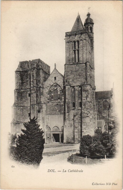 Carte postale ancienne Dol de Bretagne La Cathedrale à Dol-de-Bretagne