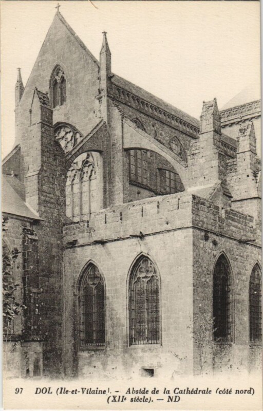 Carte postale ancienne Dol de Bretagne Abside de la Cathedrale à Dol-de-Bretagne