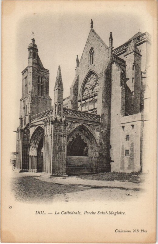 Carte postale ancienne Dol de Bretagne La Cathedrale , Porche Saint-Magloire à Dol-de-Bretagne