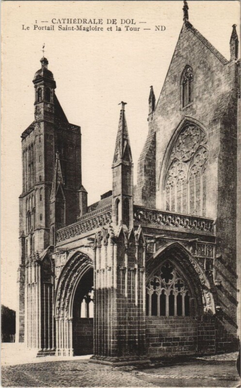 Carte postale ancienne Dol de Bretagne La Cathedrale Portail Saint-Magloire et la Tour à Dol-de-Bretagne