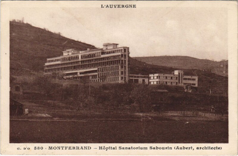Carte postale ancienne Clermont Ferrand Hopital Sanatorium Sabourin à Clermont-Ferrand