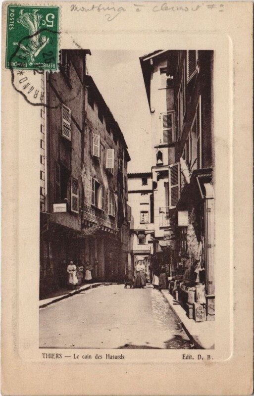 Carte postale ancienne Thiers Le coin des Hasards à Thiers