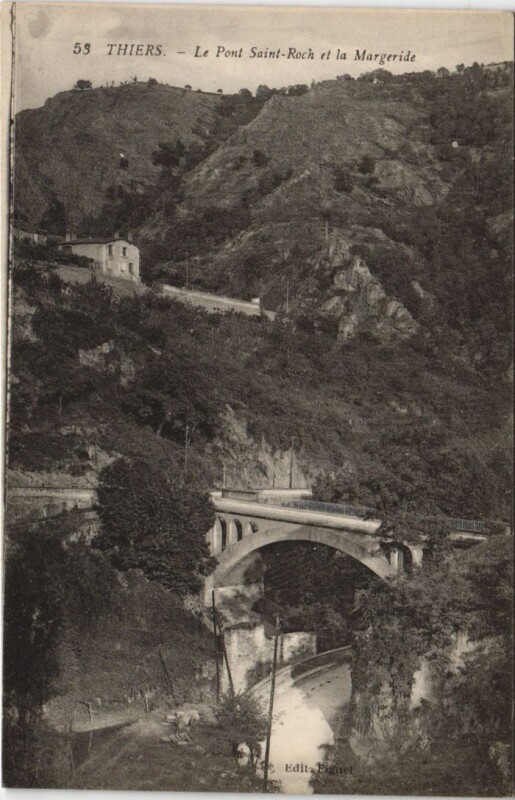 Carte postale ancienne Thiers Pont Saint Roch et la Margeride à Thiers