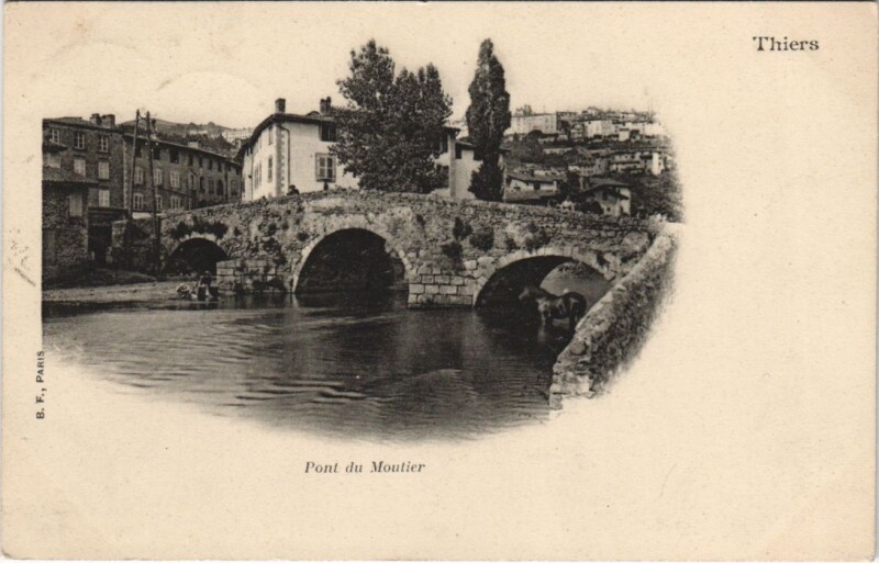 Carte postale ancienne Thiers Pont du Montier à Thiers