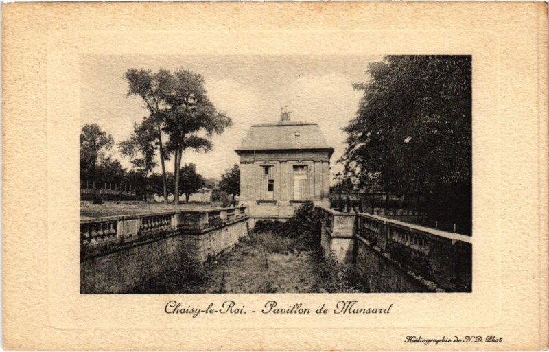Carte postale ancienne Choisy le Roi Pavillon de Mansard France à Choisy-le-Roi
