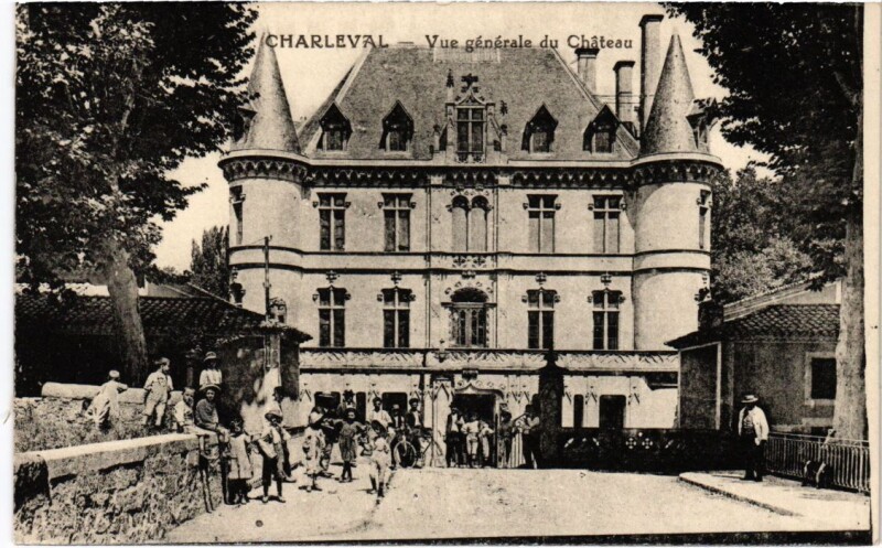 Carte postale ancienne Charleval Vue Generale du Chateau à Charleval