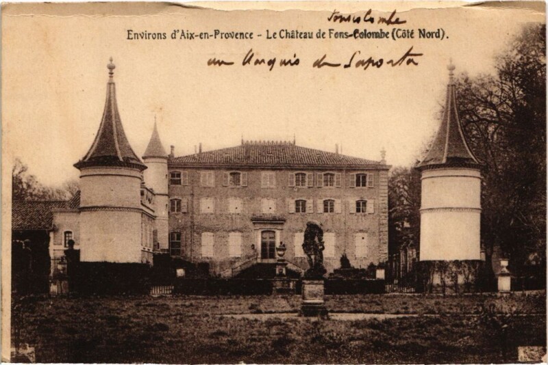 Carte postale ancienne Aix-en-Provence Environs - Le Chateau de Fons-Colombe - Cote Nord à Aix-en-Provence