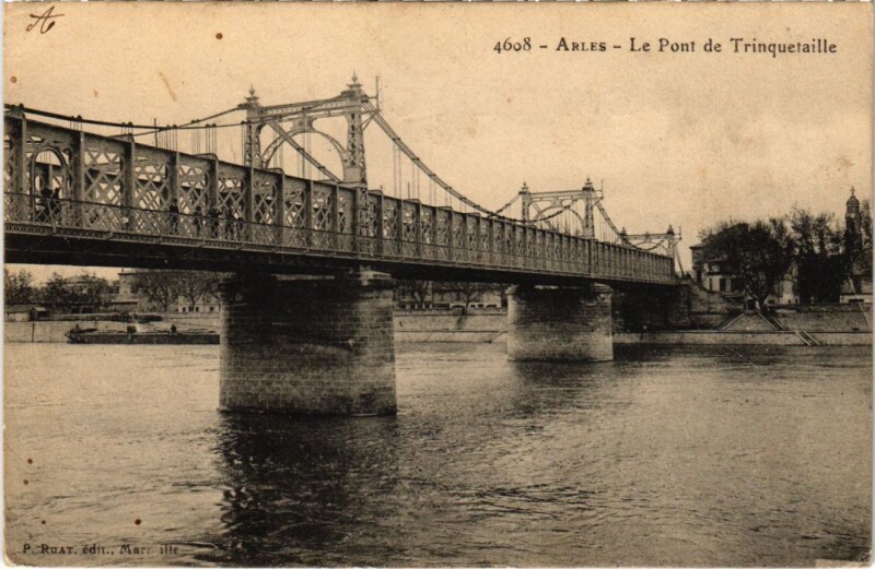 Carte postale ancienne Arles Le Pont de Trinquetaille à Arles