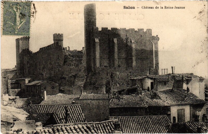 Carte postale ancienne Salon-de-Provence Chateau de la Reine Jeanne à Salon-de-Provence