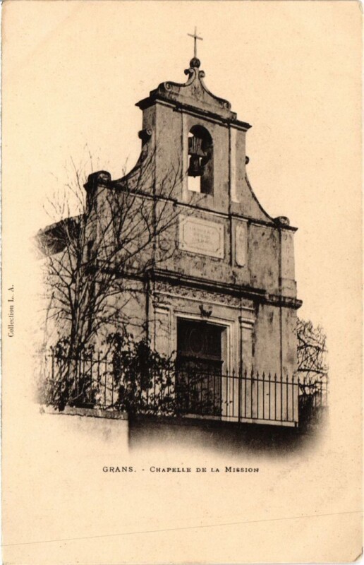 Carte postale ancienne Grans Chapelle de la Mission à Grans
