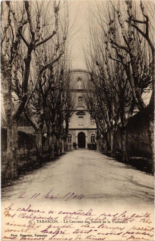 Carte postale ancienne Tarascon Le Couvent des Soeurs de la Visitation à Tarascon