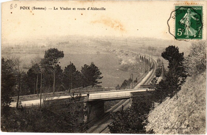 Carte postale ancienne Poix-de-Picardie Le Viaduc et Route d'Abbeville à Abbeville