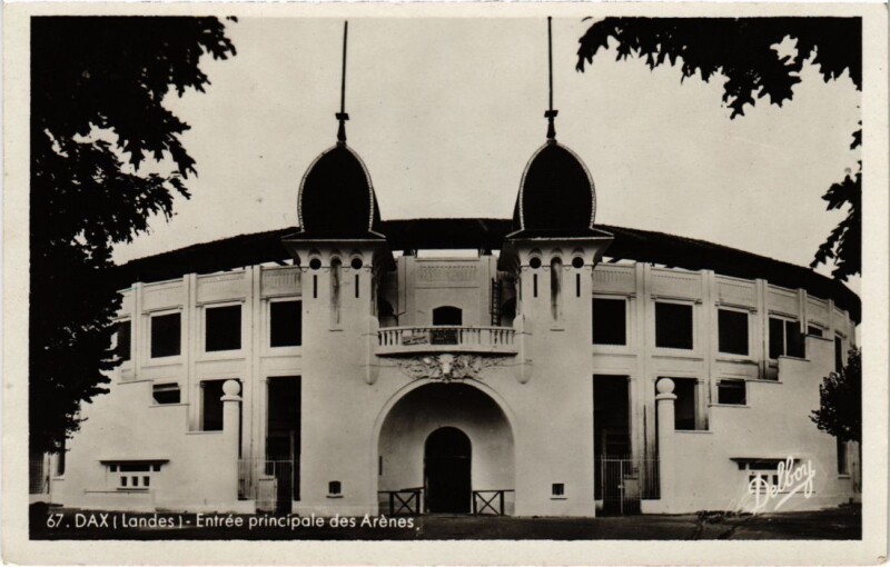 Carte postale ancienne Dax Entree principale des Arenes