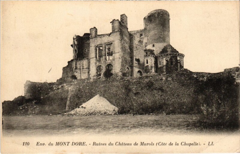 Carte postale ancienne Env.du Mont-Dore Ruines du Chateau de Murols France à Mont-Dore