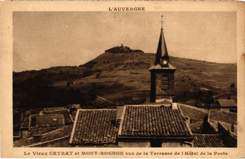Carte postale ancienne L'Auvergne Le Vieux Ceyrat et Mont-Rognon France à Ceyrat