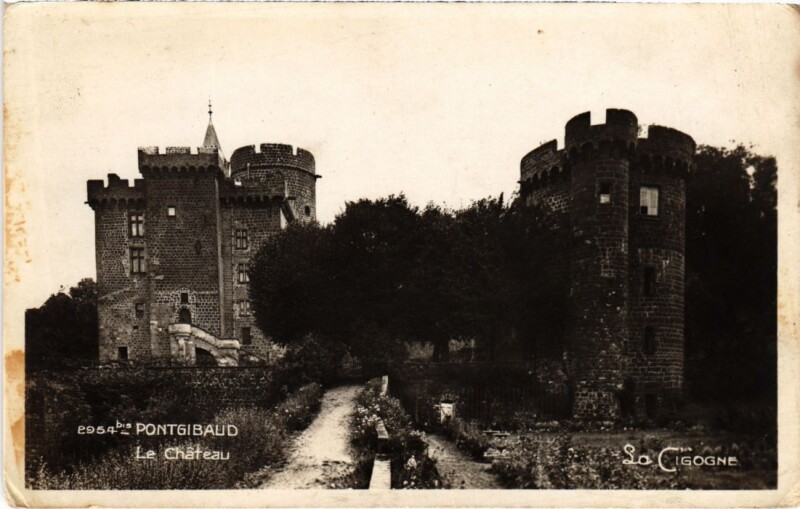 Carte postale ancienne Pontgibaud Le Chateau France à Pontgibaud