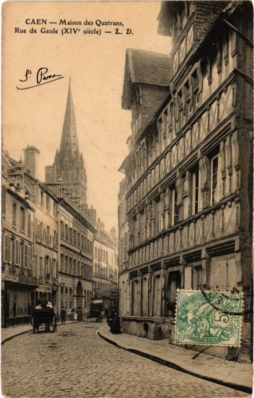 Carte postale ancienne Caen Maison des Quatrans, Rue de Geole France