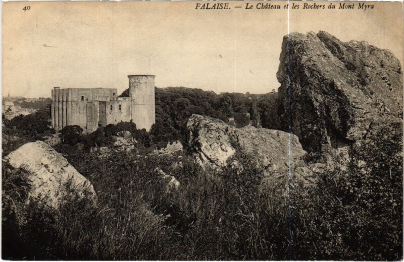 Carte postale ancienne Falaise Le Chateau et les Rochers du Mont Myra France à Falaise