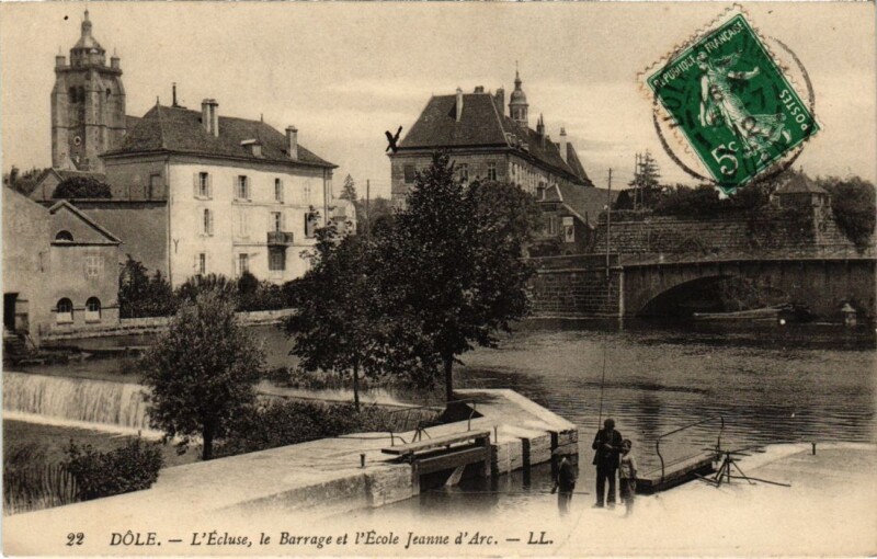 Carte postale ancienne Dole Ecluse ,le Barrage et Ecole Jeanne d'Arc