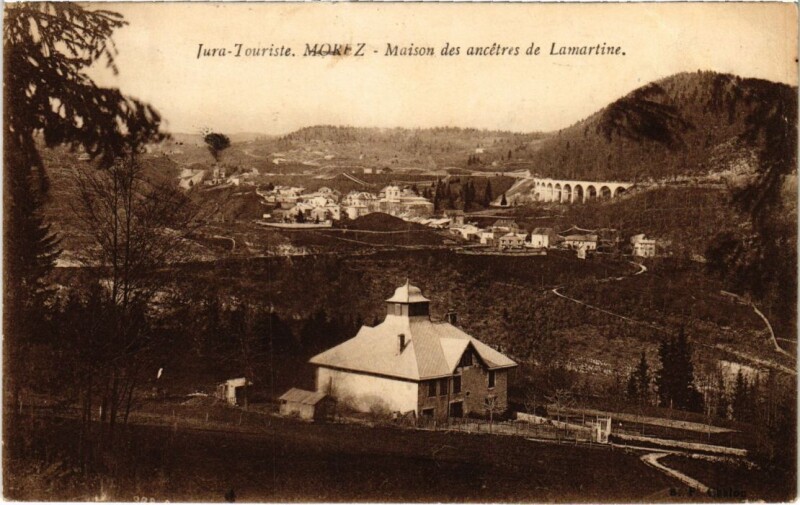 Carte postale ancienne Morez Maison des ancetres de Lamartine