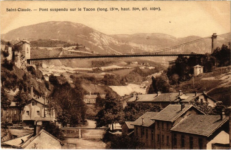 Carte postale ancienne Saint Claude Pont suspendu sur le Tacon à Saint-Claude