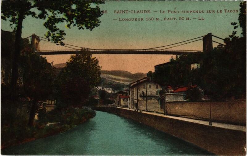 Carte postale ancienne Saint Claude Pont suspendu sur le Tacon à Saint-Claude