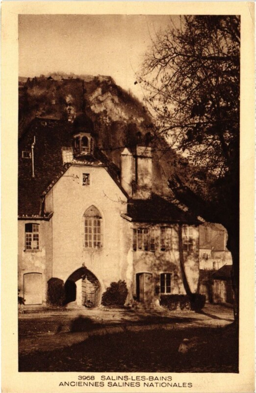 Carte postale ancienne Salins les Bains Anciennes Salines Nationales à Salins-les-Bains