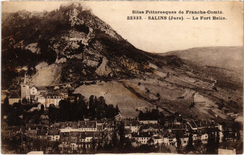 Carte postale ancienne Salins les Bains Le Fort Belin à Salins-les-Bains