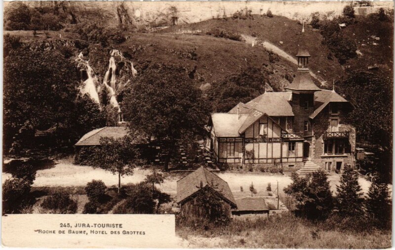 Carte postale ancienne Roche de Baume, Hotel des Grottes