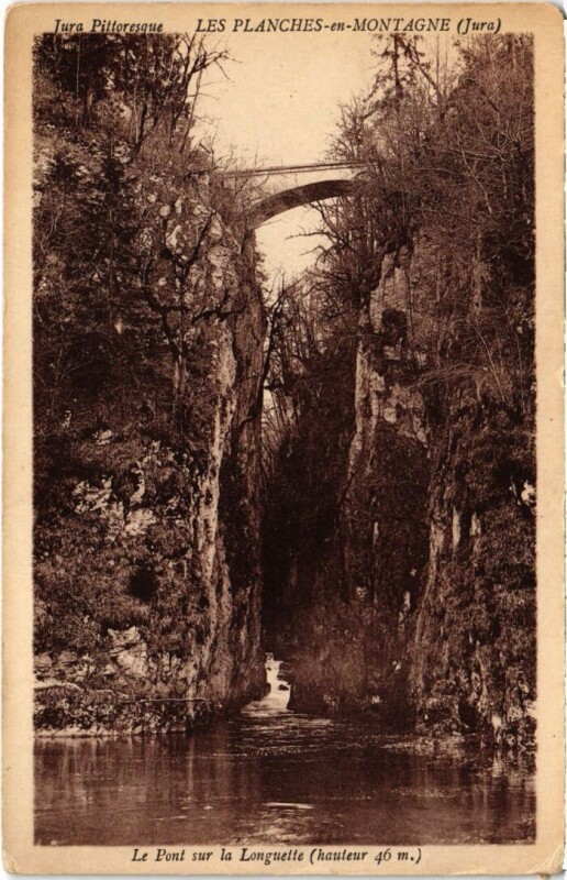 Carte postale ancienne Les Planches en Montagne Pont sur la Longuette aux Planches-en-Montagne