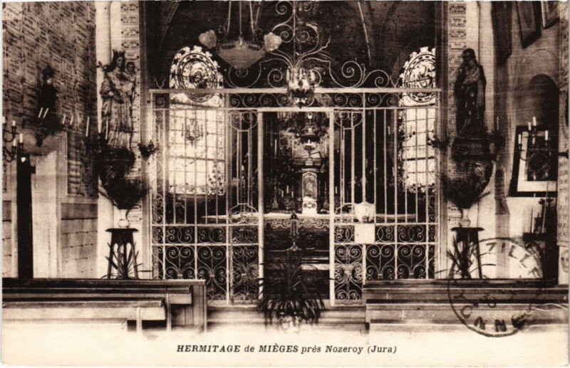Carte postale ancienne Hermitage de Mieges, pres Nozeroy à Nozeroy