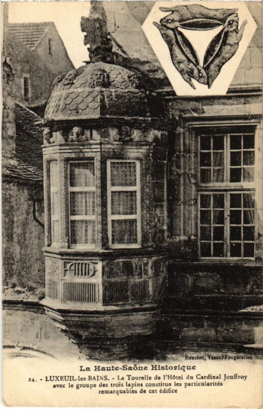 Carte postale ancienne Luxeuil-les-Bains Tourelle de l'hotel du Cardinal Jouffroy à Luxeuil-les-Bains