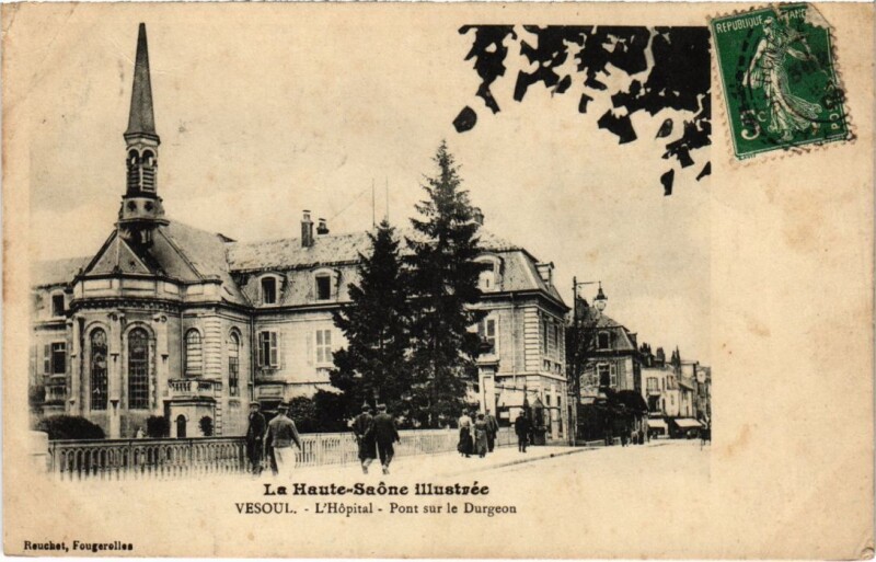 Carte postale ancienne Vesoul l'Hopital Pont sur le Durgeon à Vesoul