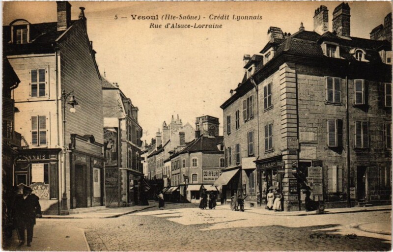 Carte postale ancienne Vesoul Rue d'Alsace-Lorraine Credit Lyonnais à Vesoul