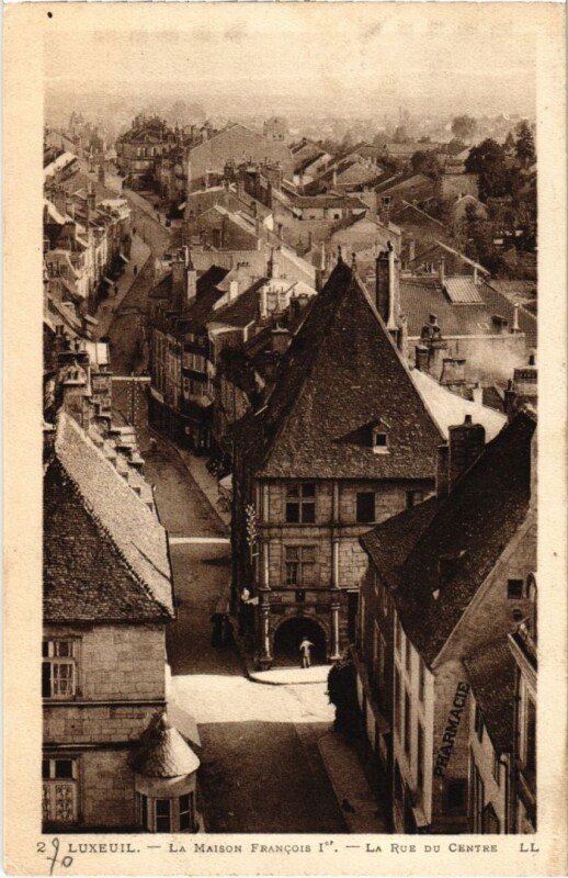 Carte postale ancienne Luxeuil-les-Bains Maison Francois Ier à Luxeuil-les-Bains