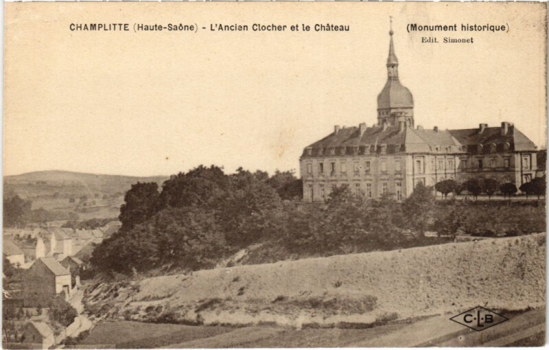 Carte postale ancienne Champlitte Ancien Clocher et le Chateau à Champlitte