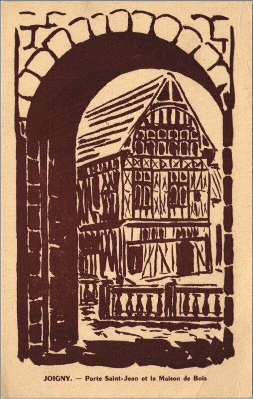Carte postale ancienne Joigny Porte Saint-Jean et la Maison de Bois à Joigny