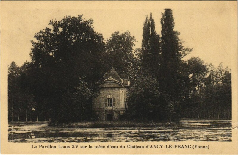 Carte postale ancienne Ancy-le-Franc Chateau - Le Pavillon Louis Xv à Ancy-le-Franc
