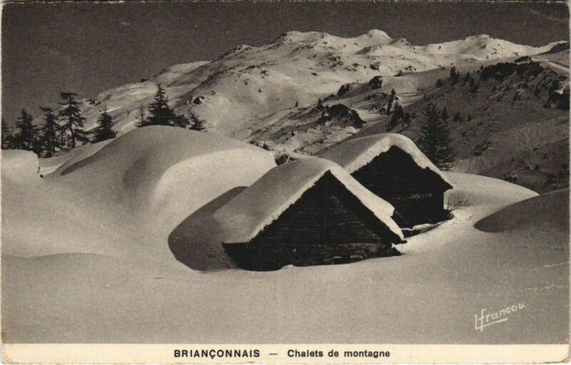 Carte postale ancienne Brianconnais - Chalets de Montagne
