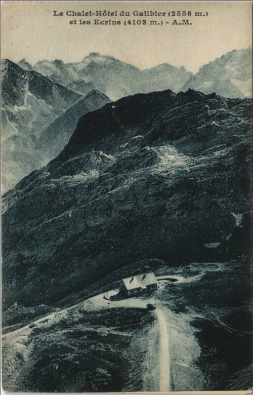 Carte postale ancienne Le Chalet-Hotel du Galibier et les Ecrins