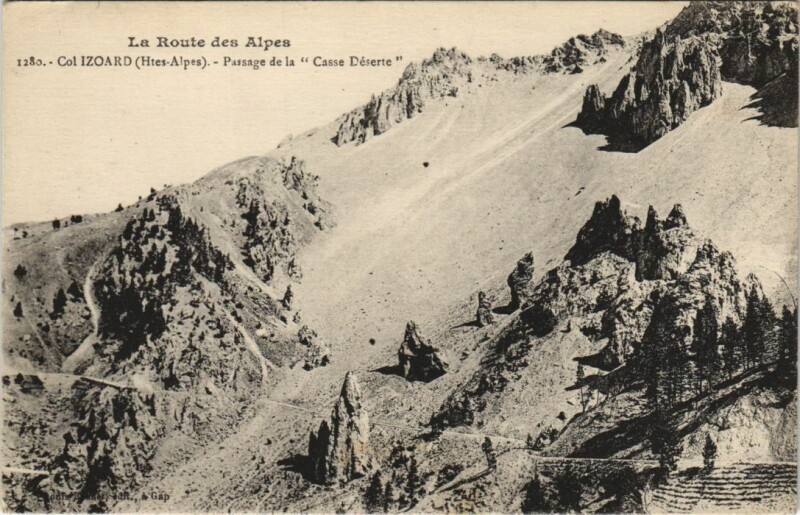 Carte postale ancienne Col Izoard - Passage de la Casse Deserte