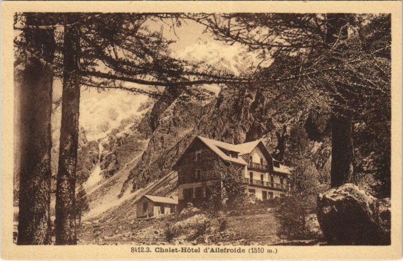 Carte postale ancienne Chalet-Hotel d'Ailefroide