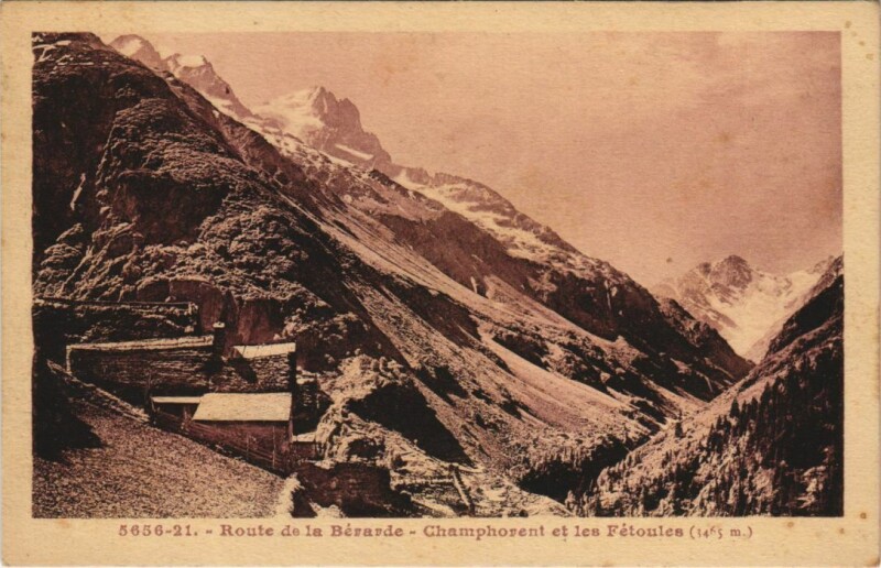 Carte postale ancienne Route de la Berarde - Champhorent et les Fetoules
