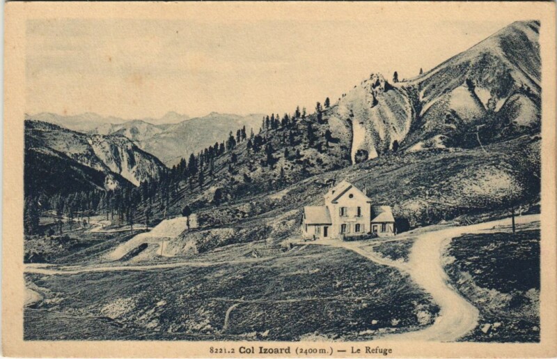 Carte postale ancienne Col Izoard - La Refuge