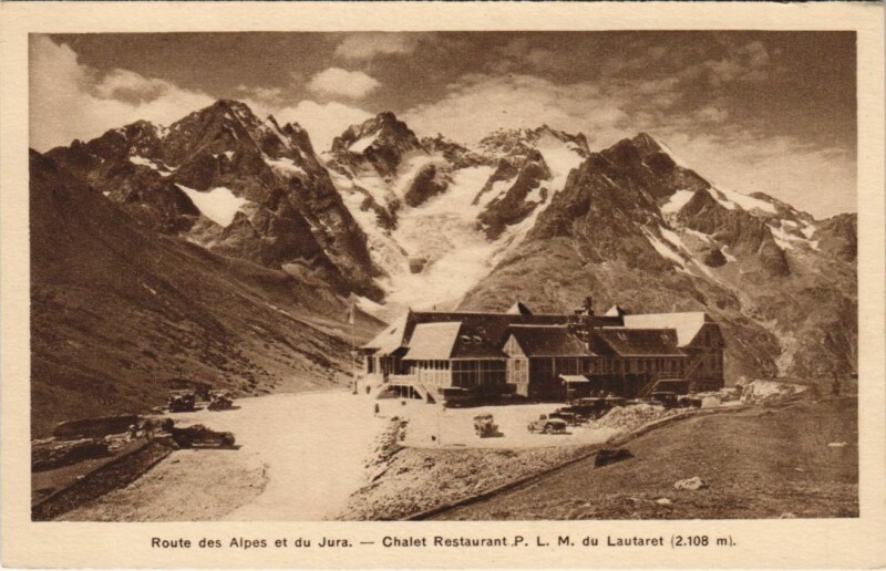 Carte postale ancienne Chalet Restaurant P.L.M. Du Lautaret