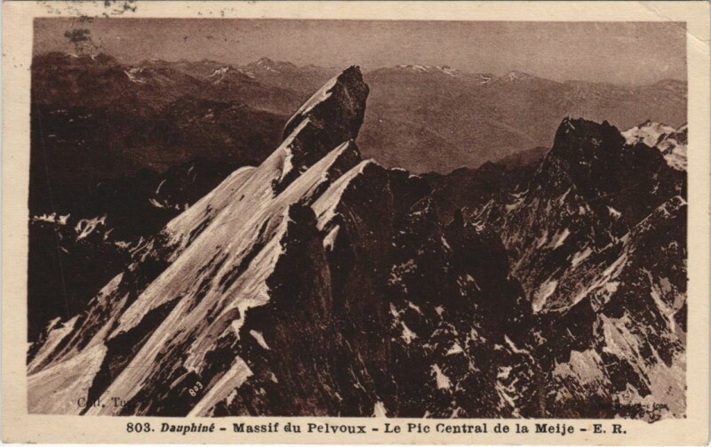 Carte postale ancienne Massif du Pelvoux - Le Pic Central de la Meije